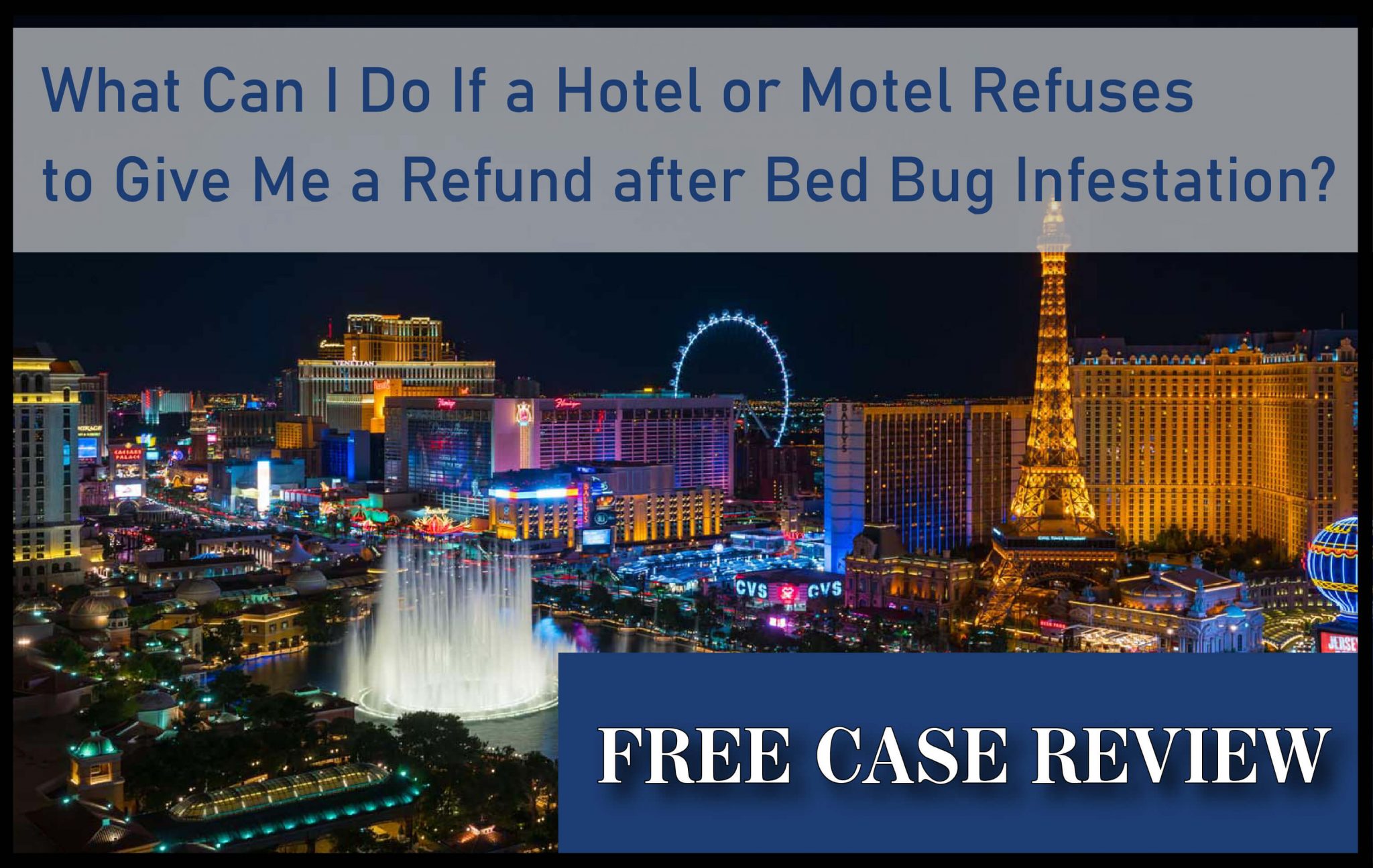 What Can I Do If a Hotel or Motel Refuses to Give Me a Refund after Bed