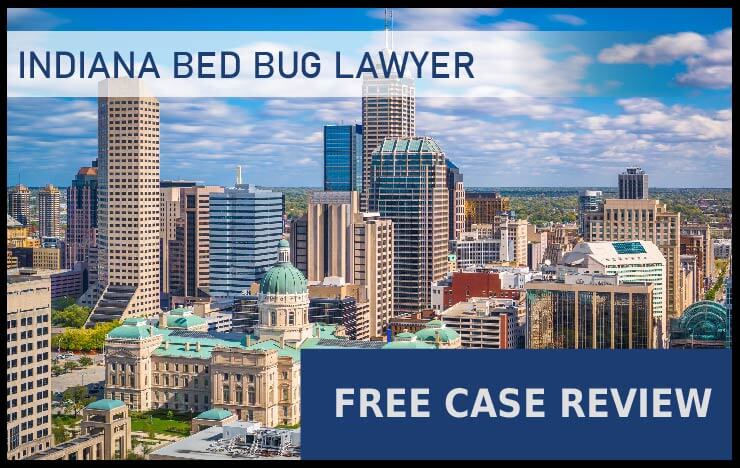 Bed Bug Laws in Indiana – Indianapolis, Fort Wayne, Evansville, South Bend, and Carmel bug bug lawyer