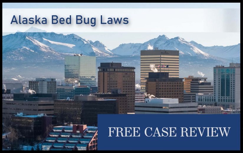 alaska bed bug laws lawyer lawsuit attorney sue compensation