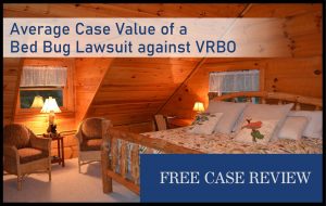 Average Case Value of a Bed Bug Lawsuit against vrbo attorney sue compensation liability liable-03